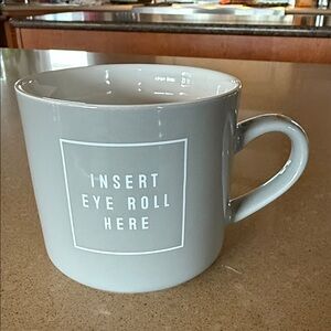 Opalhouse Gray Mug with Insert Eye Roll Here text
